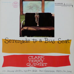 Clark Terry — Serenade To A Bus Seat album cover, Riverside