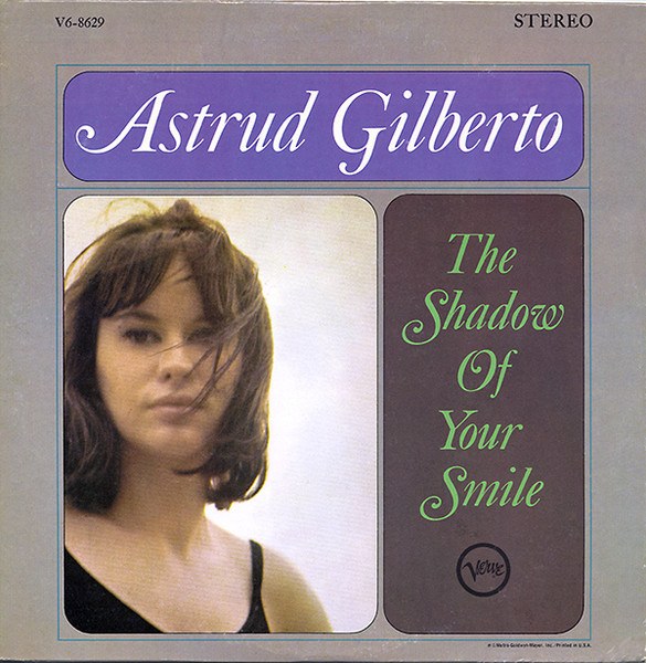 The Shadow of Your Smile album cover, Verve 1965 -- played at Summer Samba, Kissa Kissa
