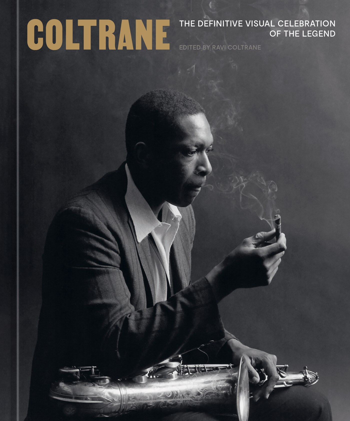 Cover of Coltrane: The Definitive Visual Celebration of the Legend, edited by Ravi Coltrane, Ten Speed Press