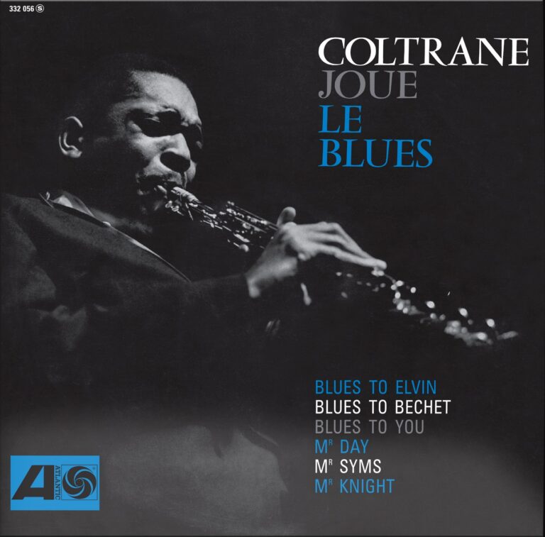 John Coltrane -- Coltrane Plays the Blues (Atlantic, 1962) album cover: the French Coltrane Joue le Blues jacket from Rhino's 1960-1964 Mono box